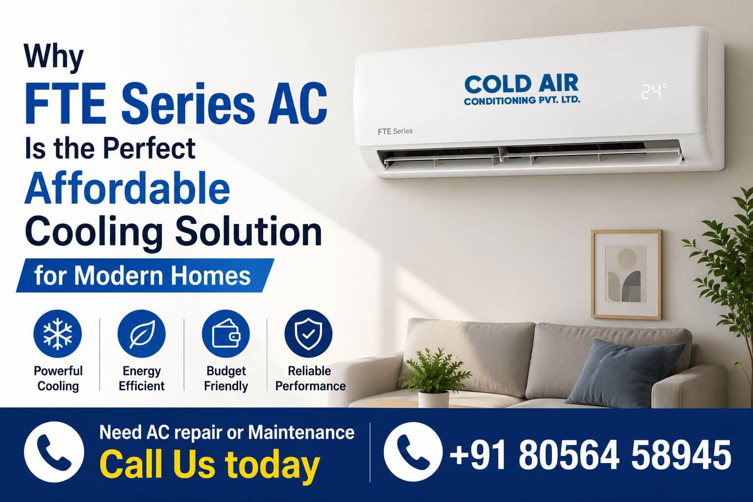 FTE Series AC is the Perfect Affordable Cooling Solution for Modern Homes