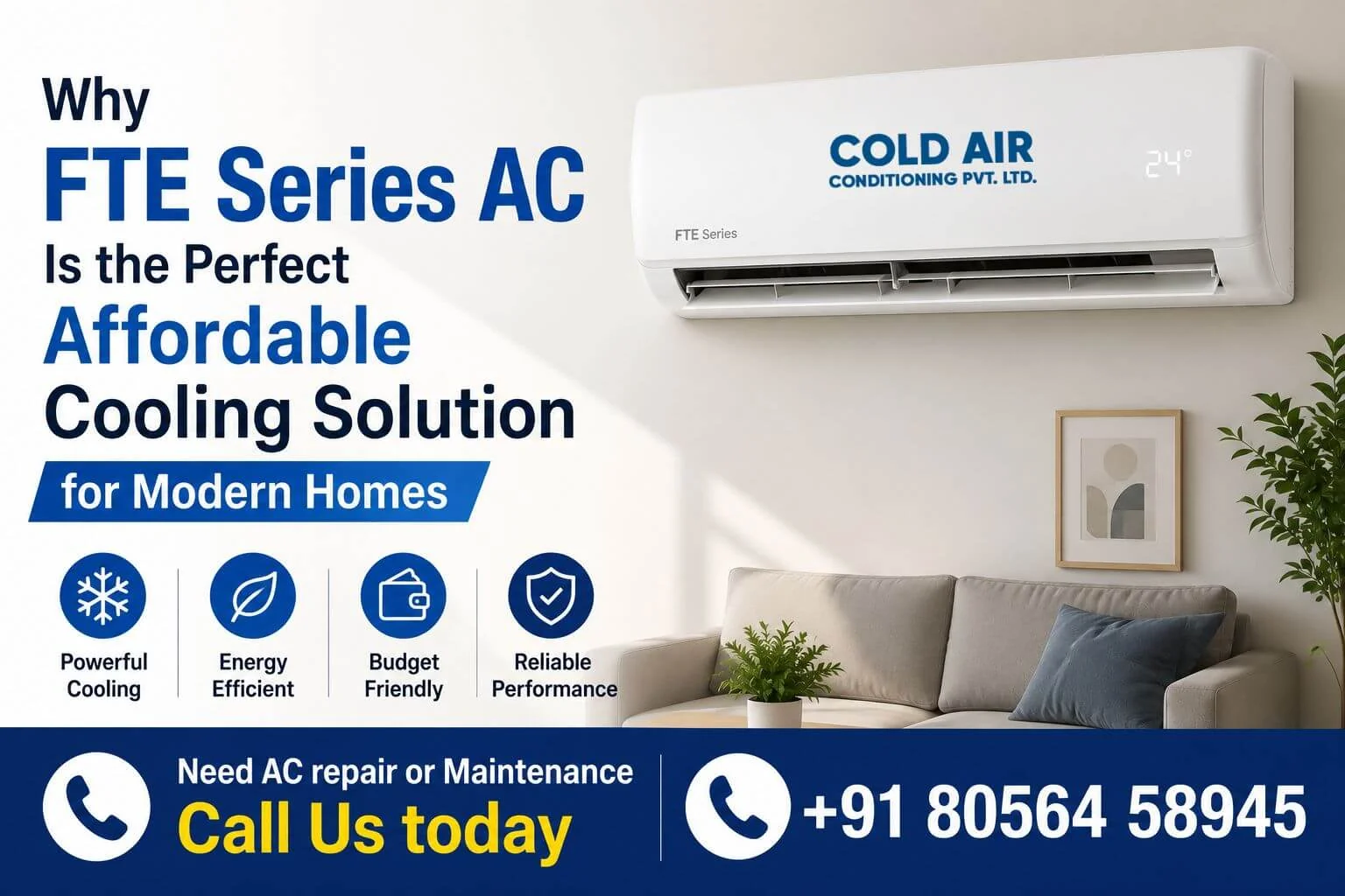 FTE Series AC is the Perfect Affordable Cooling Solution for Modern Homes
